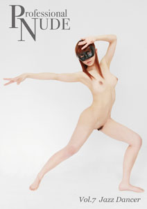 Professional  NUDE  Vol.7 Jazz Dancer